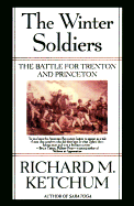 The Winter Soldiers: The Battles for Trenton and Princeton