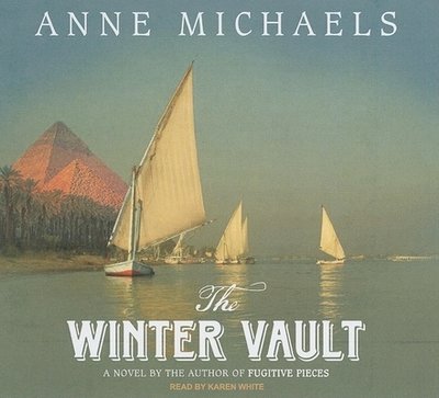 The Winter Vault - Michaels, Anne, and White, Karen (Narrator)