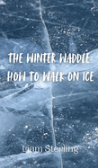 The Winter Waddle: How to Walk on Ice