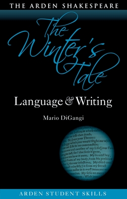 The Winter's Tale: Language and Writing - Digangi, Mario, and Callaghan, Dympna (Editor)