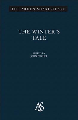 The Winter's Tale: Third Series - Shakespeare, William, and Pitcher, John (Editor)