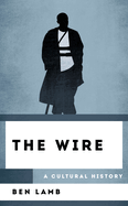 The Wire: A Cultural History