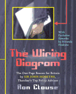 The Wiring Diagram: The One-Page Beacon for Britain by Sir John Hoskyns, Thatcher