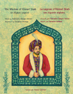 The Wisdom of Ahmad Shah -- La sagesse d'Ahmad Shah: English-French Edition
