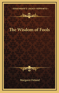 The Wisdom of Fools