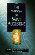 The Wisdom of Saint Augustine