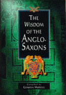 The wisdom of the Anglo-Saxons