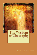 The Wisdom of Theosophy