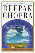 The Wisdom within - Chopra, Deepak, M.D.