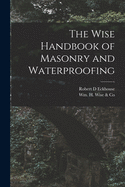 The Wise Handbook of Masonry and Waterproofing