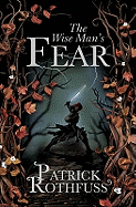 The Wise Man's Fear: The Kingkiller Chronicle: Book 2