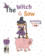 The Witch and Sow: Activity Book