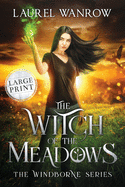 The Witch of the Meadows: Large Print Edition