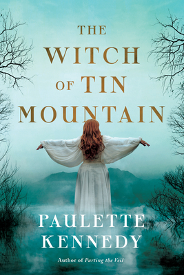 The Witch of Tin Mountain - Kennedy, Paulette