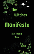 The Witches Manifesto: The Time is Now