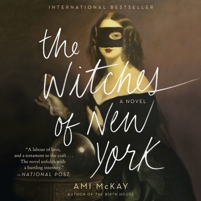 The Witches of New York - McKay, Ami, and Whelan, Julia (Read by)