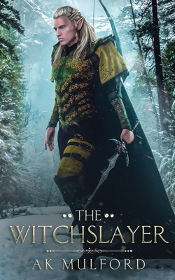 The Witchslayer - Mulford, Ak