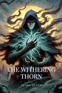 The Withering Thorn