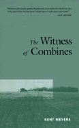 The Witness of Combines