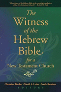 The Witness of the Hebrew Bible for a New Testament Church