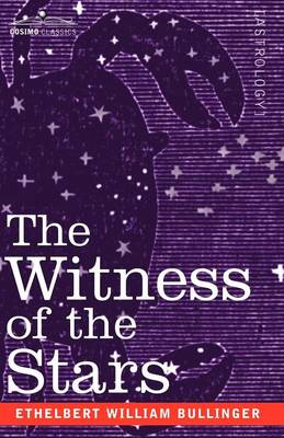 The Witness of the Stars - Bullinger, Ethelbert William