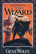 The Wizard: Book Two of the Wizard Knight