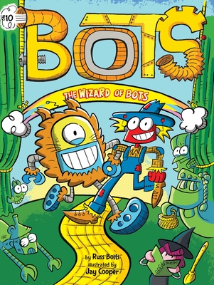 The Wizard of Bots - Bolts, Russ