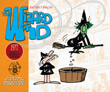 The Wizard of Id: Daily and Sunday Strips, 1972