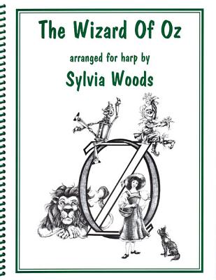 The Wizard of Oz: Arranged for Harp - Woods, Sylvia