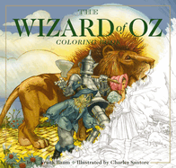 The Wizard of Oz Coloring Book: The Classic Edition