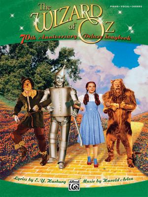 The Wizard of Oz Deluxe Songbook: Piano/Vocal/Chords - Harburg, E Y, and Arlen, Harold