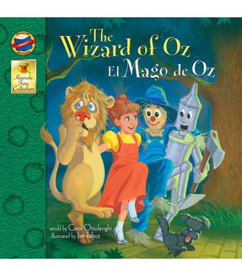 The Wizard of Oz: El Mago de Oz (Keepsake Stories): El Mago de Oz Volume 31 - Ottolenghi, Carol, and Talbot, Jim