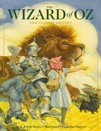 The Wizard of Oz Hardcover: The Classic Edition (by Acclaimed Illustrator) (Follow the Yellow Brick Road to Adventure)