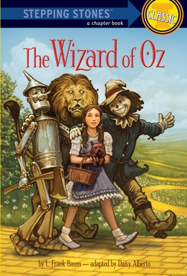 The Wizard of Oz - Baum, L Frank, and Alberto, Daisy (Adapted by)