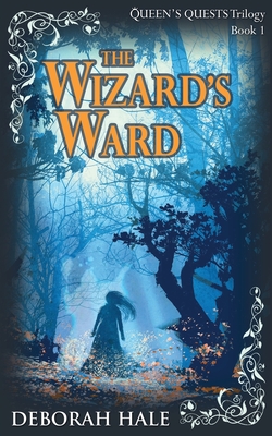 The Wizard's Ward - Hale, Deborah
