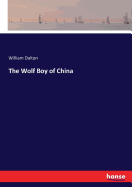 The Wolf Boy of China