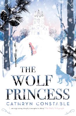 The Wolf Princess - Constable, Cathryn