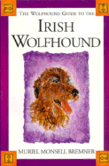 The Wolfhound guide to the Irish wolfhound