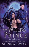 The Wolf's Prince: M/M shifter fantasy romance