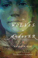 The Wolves of Andover: A Novel (Large Type / Large Print)