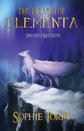 The Wolves of Elementa: Frozen Secrets