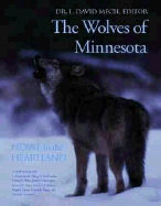 The Wolves of Minnesota Howl in the Heartland - Mech, L David (Editor)