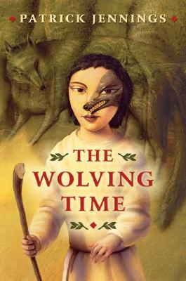 The Wolving Time - Jennings, Patrick