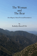 The Woman and The Bear: An Allegory About Personal Boundaries