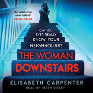 The Woman Downstairs: The psychological suspense thriller that will have you gripped