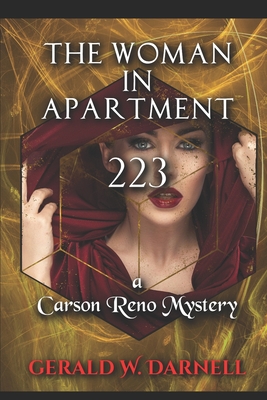 The Woman in Apartment 223: Carson Reno Mystery Series Book 24 - White, Elizabeth Tillman (Editor), and Fisher, Mary Ann Sizer (Editor), and Minnehan, Judy Steel (Editor)