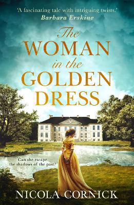The Woman In The Golden Dress: Can She Escape the Shadows of the Past? - Cornick, Nicola