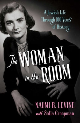 The Woman in the Room - Levine, Naomi B