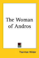 The Woman of Andros - Wilder, Thornton