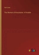 The Woman of Knockaloe: A Parable